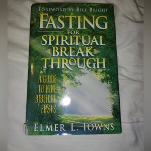 Fasting for Spiritual Breakthrough Book**" Hardcover!